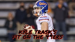 Assessing Florida QB Kyle Trask’s Fit in the 49ers Offense