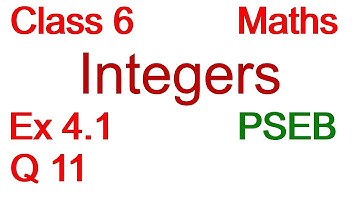 Q11 | Ex 4.1 | Class 6 | Integers | Chapter 4 | PSEB | Maths