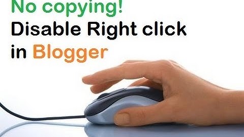 How to Disable right click on Blogger Blog