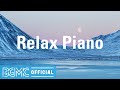 Relax Piano: Mellow Music for Resting - Winter Peaceful Background Music for Relaxing, Sleep