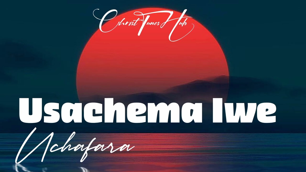 ChristTunesHub- Uchafara
