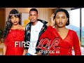 FIRST LOVE Part 46 Love Story Love DONTA