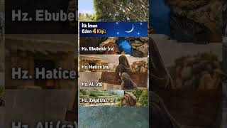 İlk İman Eden 4 Kişi