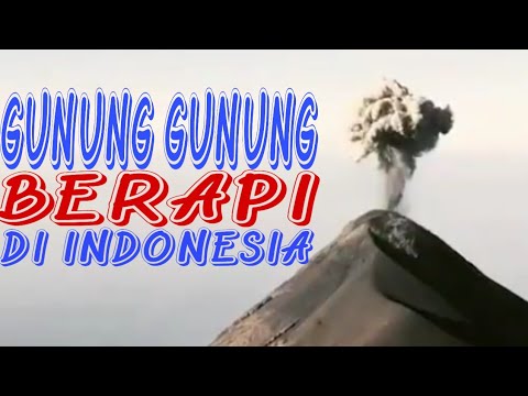  MACAM MACAM  GUNUNG API DI  INDONESIA  YouTube