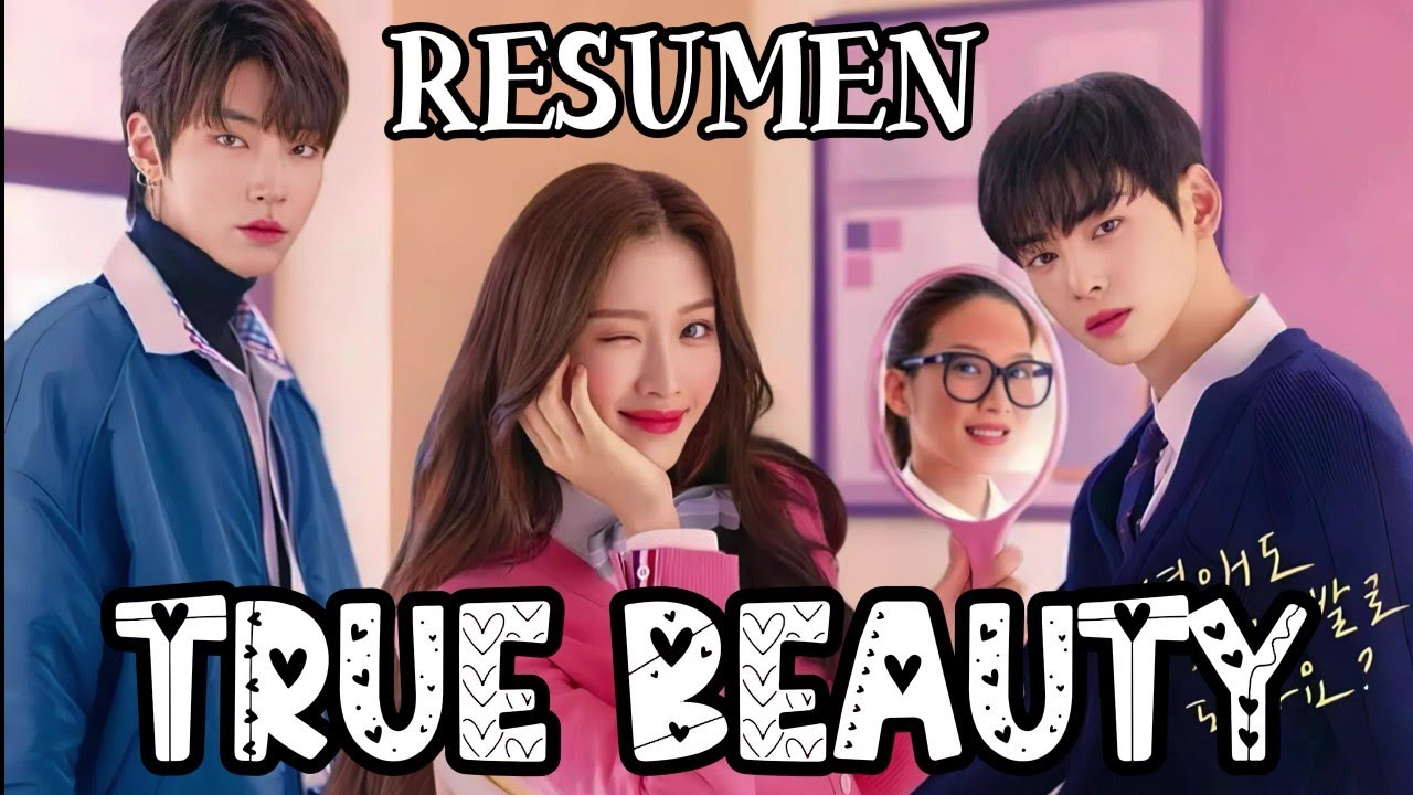 Belleza Verdadera |true beauty| resumen completo en español #