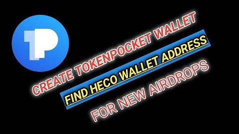 How to create Tokenpocket wallet | FIND HECO ADDRESS | TQBTech