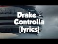 Drake - Controlla [lyrics]