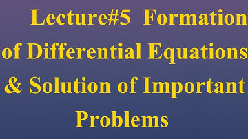 Lecture#5 | Formation of Ordinary Differential Equations in Urdu/Hindi | Muhammad Ayaz