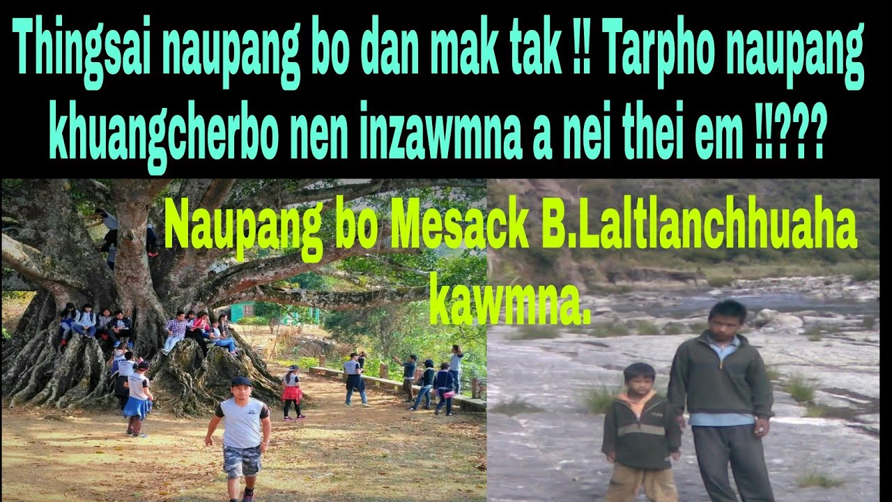 Thingsai naupang bo dan mak tak!!! Tarpho naupang Khuangcherbo nen inzawmna a nei thei em???