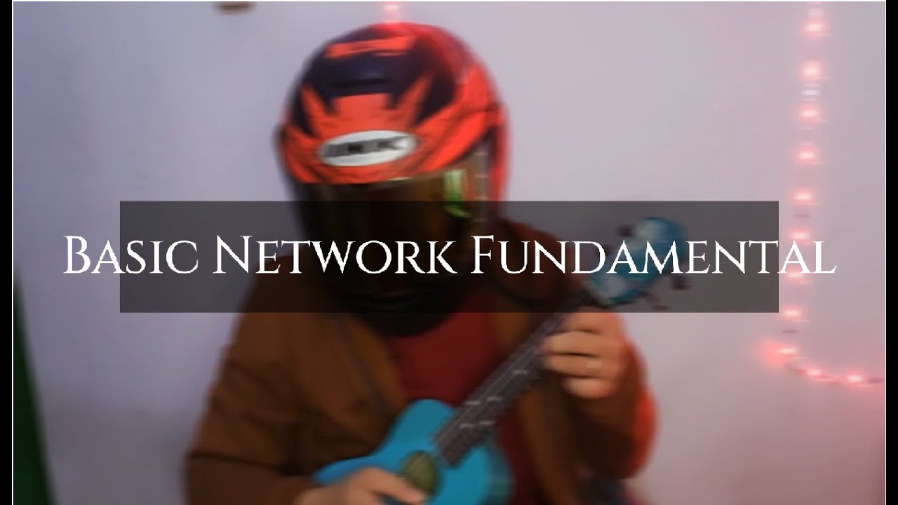 Belajar menjadi network engineer dari 0 - Basic Network Fundamental ...