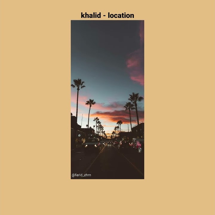 Khalid - location (story wa)