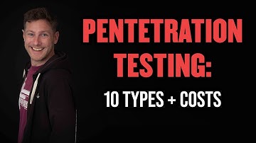 10 Different Types Of Penetration Testing You Should Know (And Costs!)