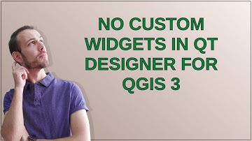 Gis: No custom widgets in Qt Designer for QGIS 3