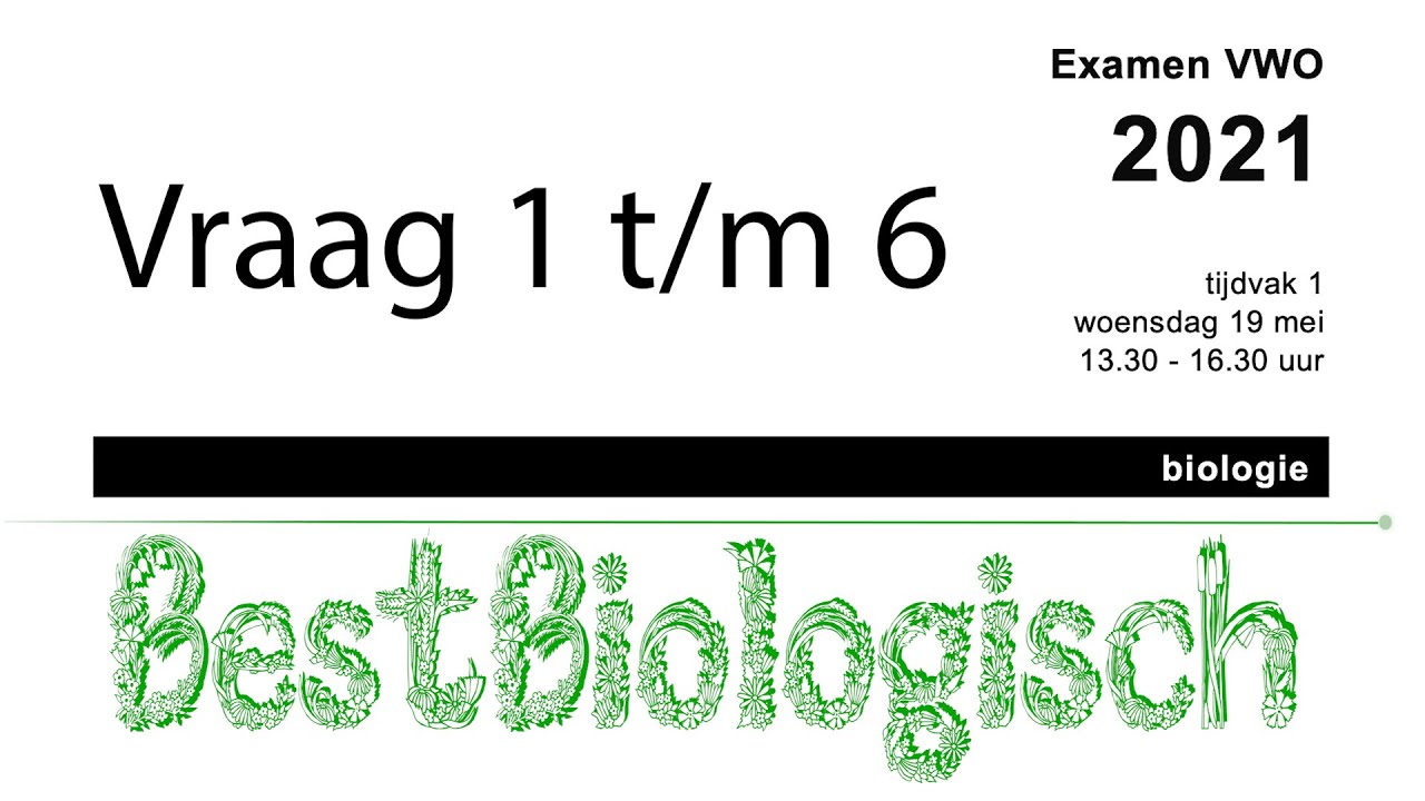 Biologie Examen VWO 2021 1e tijdvak vraag 1 t/m 6 - YouTube