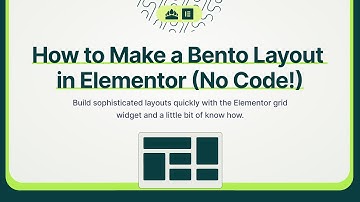 How to Make a Bento Layout in Elementor with No Code!
