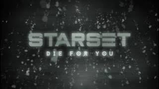 Starset - Die For You