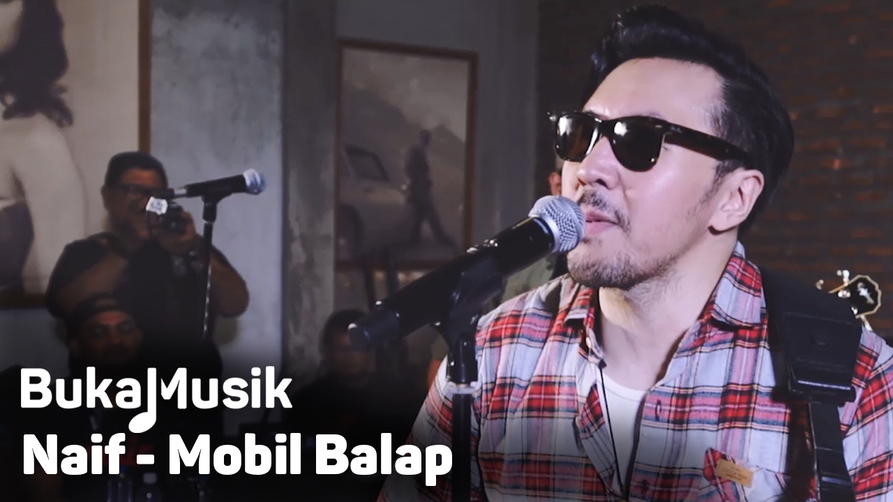  Naif  Mobil  Balap  BukaMusik YouTube