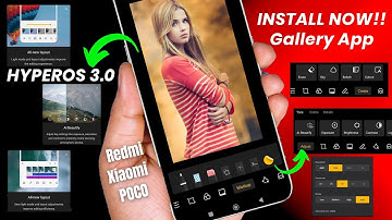 HyperOS 2.2 New Gallery Biggest Update, 15+ New Features,Ai Features, Enable Now Any Redmi, Xiaomi