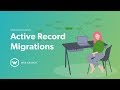 Understanding Ruby on Rails Active Record Migrations