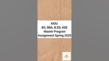 AIOU Assignment Update | BS, BBA, B.ED, ADE, Master Program | Assignment Spring 2025