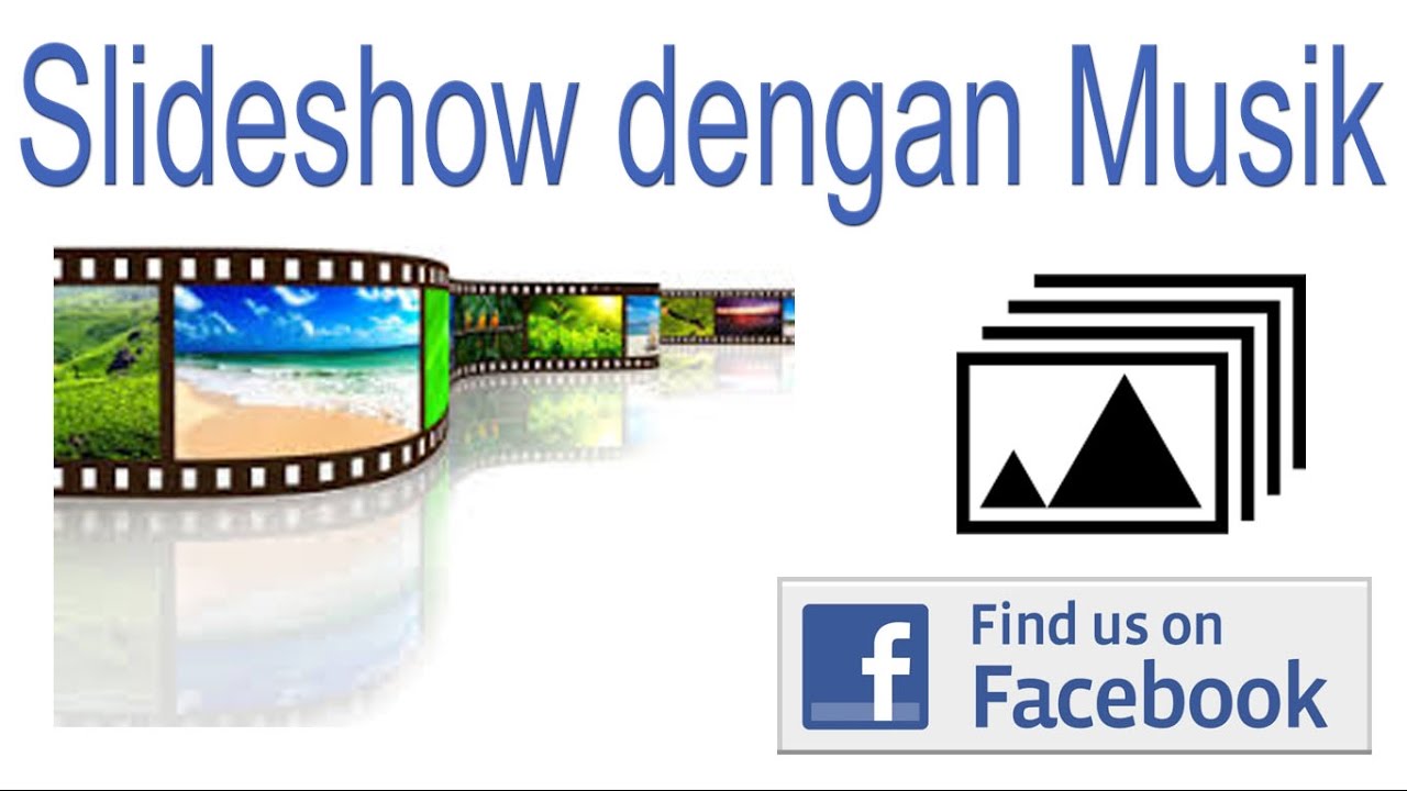 CARA MEMBUAT SLIDESHOW DENGAN MUSIK LANGSUNG DI FACEBOOK VIDEO