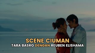 Scene Ciuman Tara Basro dengan Reuben Elishama