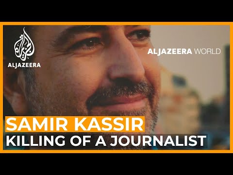 Samir Kassir: Killing of a Journalist | Al Jazeera World