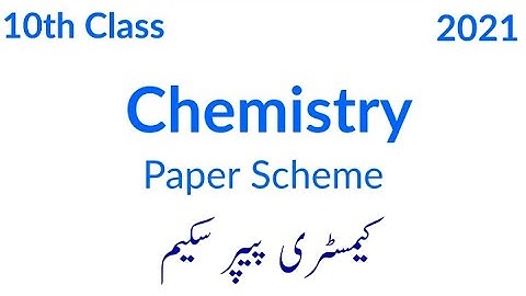 10th class chemistry scheme 2021 | 10th class chemistry preparing scheme 2021