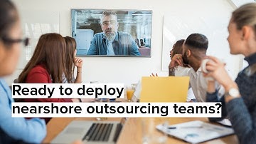 Nearshore Services: Get it done, faster!