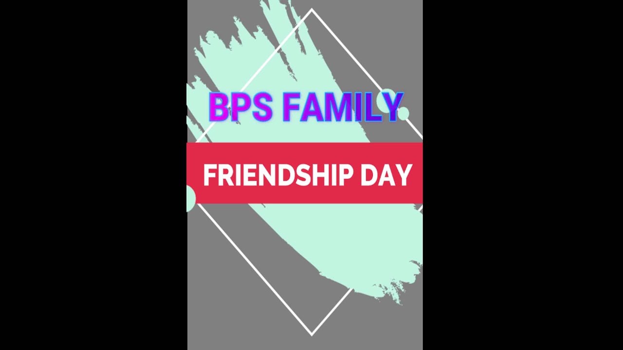 BPS Family Friendship Day