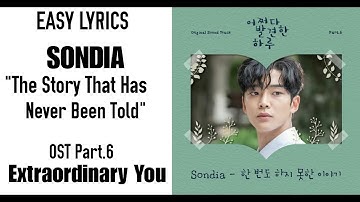 SONDIA - The Story That Has Never Been Told (Extraordinary You OST Part 6) Easy Lyrics