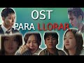 OST TRISTES para LLORAR 😭 (Parte1) | Dorama Time 🌸