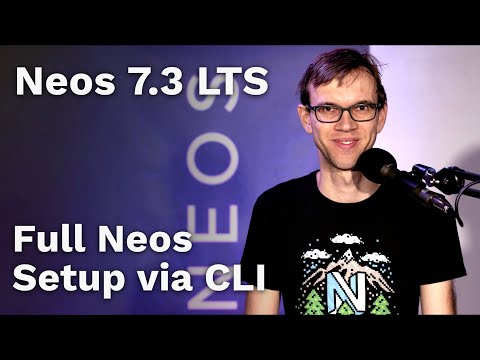 Neos 7.3 LTS Full Neos Setup via CLI