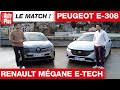 Renault mgane etech vs peugeot e308  le losange toujours devant   le match 