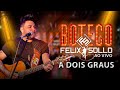 Felix Sollo - A dois graus ao vivo