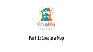 Creating a Map in GroupMap | Getting Started Part 1
