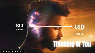 Thinking Of You - AP Dhillon ‬(16D Audio "Not 8D") Latest Punjabi Songs| 🎧 Use Headphone 🎧