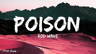 Rod Wave - Poison (Lyrics)