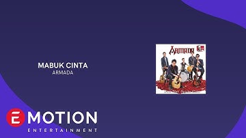 ARMADA  -  MABUK CINTA (OFFICIAL LYRIC VIDEO)