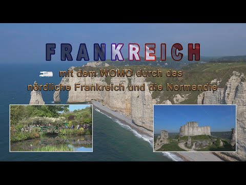 Nördliches Frankreich und Normandie Teil 1