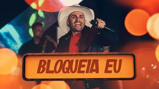 Mano Walter - Bloqueia Eu (Clipe Oficial)