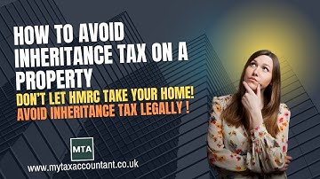 How to Avoid Inheritance Tax on a Property in the UK | 2025-26 Guide by MTA