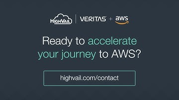 Confidently migrate your workloads to public cloud with HighVail & Veritas