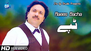 Raees Bacha Pashto New Tappy Tappezai - Pashto New Tappy Music Video Songs