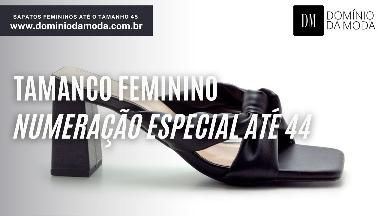 Domínio da Moda Sapatos Femininos Numerações Especiais do 39 ao 45 Calçados  em Tamanhos Grandes