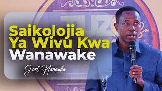 SAIKOLOJIA YA WIVU KWA WANAWAKE -  JOEL NANAUKA