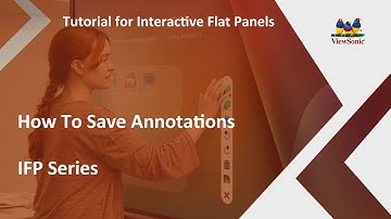 ViewSonic IFP Displays | How To Save Annotations