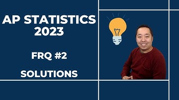 2023 AP Statistics Free Response #2