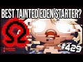 Is This The BEST Tainted Eden Starting Item? -  The Binding Of Isaac: Repentance #429