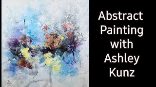 Abstract Acrylic Painting with Ashley Kunz